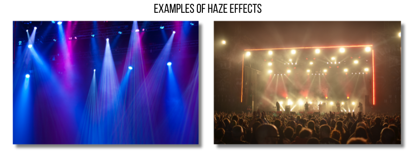 Examples of Haze Effects Examples of Haze Effects